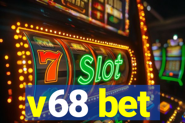 v68 bet